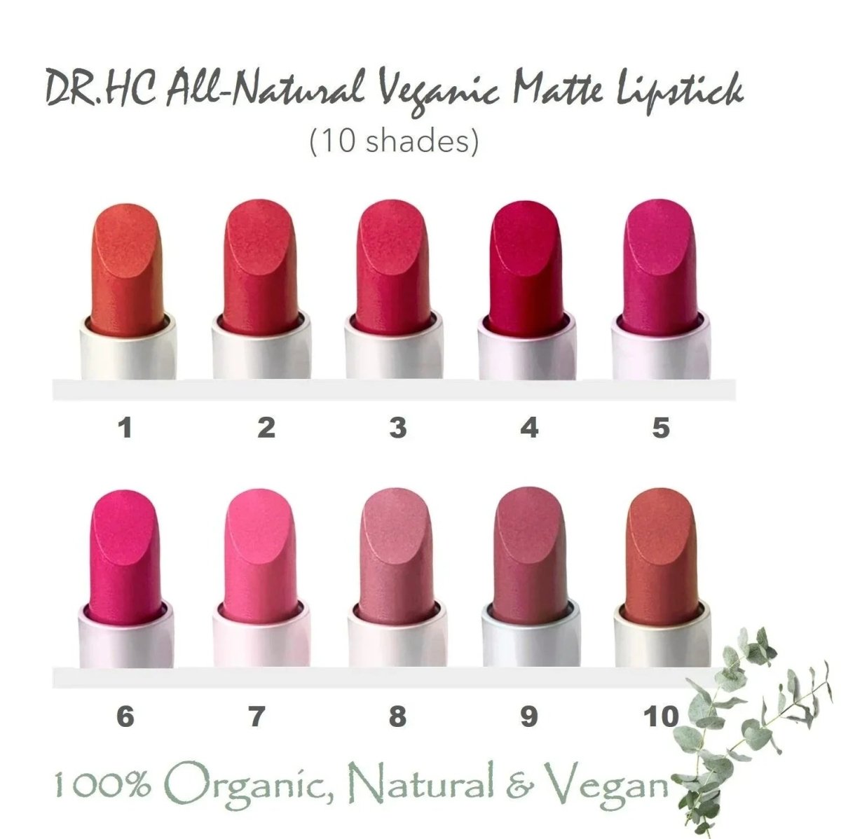 DR.HC All-Natural Veganic Matte Lipstick (10 Shades) (4g, 0.14oz.) (Anti-aging, Anti-pigmentation, Deep moisturizing, Anti-inflammatory...)Lip Makeup